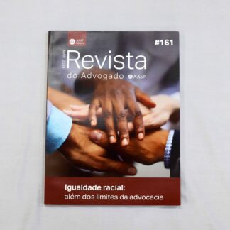 Revista Do Advogado Nº 161 - Igualdade Racial: Além Dos Limites Da Advocacia